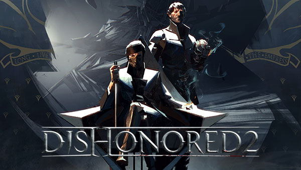 Предварительный обзор игры Dishonored 2
