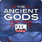 DOOM Eternal The Ancient Gods: Part One