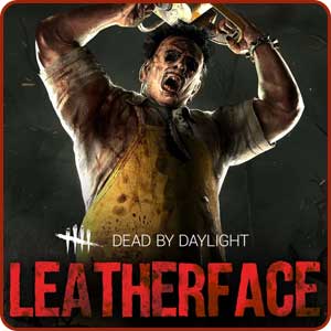 Dead by Daylight - Leatherface