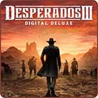 Desperados 3 Digital Deluxe Edition
