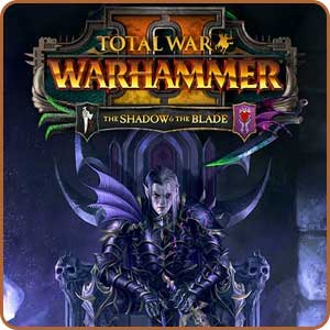 Total War: Warhammer 2 - The Shadow & The Blade